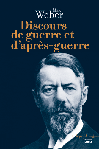 Illustration de couverture : Max Weber, 1919<br />© Arbeitsstelle der Max Weber-Gesamtausgabe, Bayerische Akademie der Wissenschaften, Munich