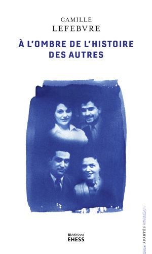 Illustration de couverture :<br />Ann-Koulmig Renault, d’après des photographies des grands-parents de Camille Lefebvre